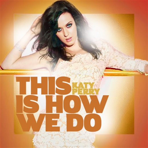 Katy Perry estrena nuevo tema: This is how we do