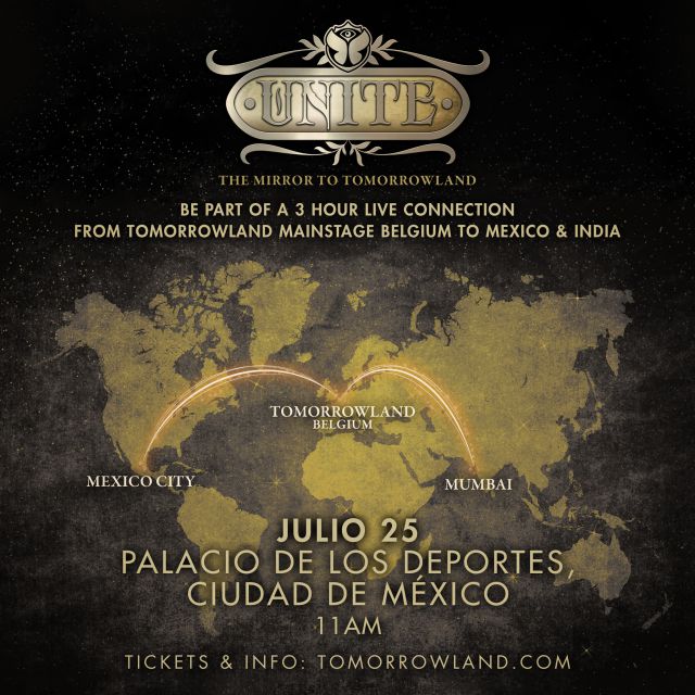 Vive Tomorrowland desde México con UNITE Vive Tomorrowland desde México con UNITE
