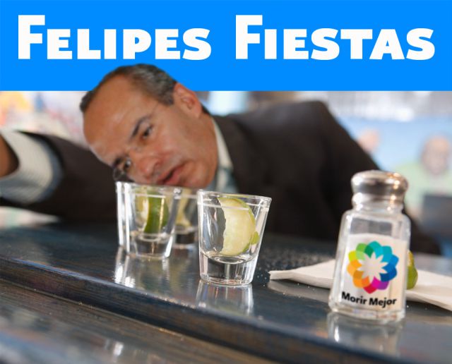 ¡Felipe Calderón borracho! ¡Felipe Calderón borracho!