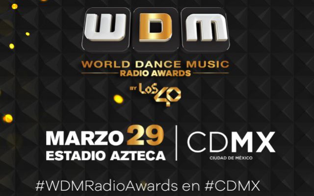 Estos grandes DJs te esperan en los #WDMRadioAwards en CDMX