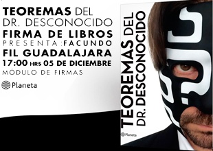 No te pierdas la firma de libros del Dr. Desconocido
en la FIL Guadalajara