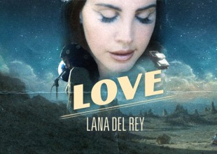 Lana del Rey estrena "Love"