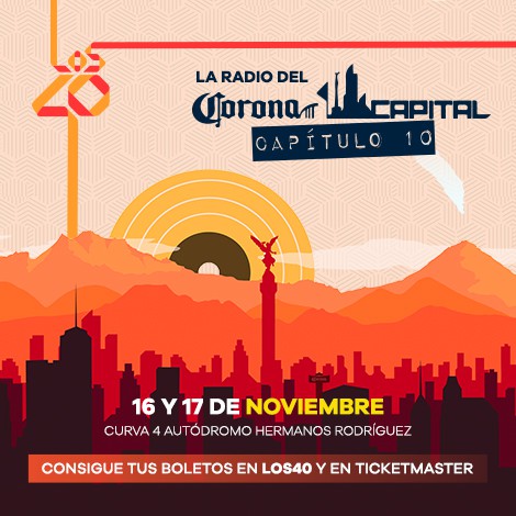 Corona Capital 2019. Disfruta el concierto ¡EN VIVO!