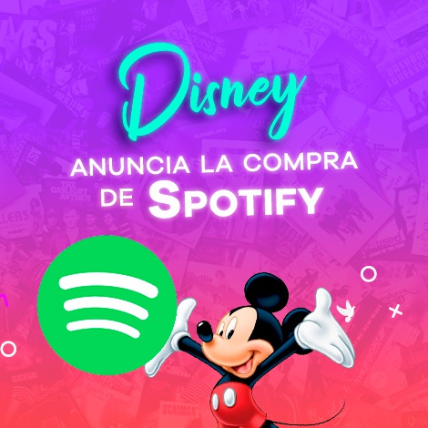 Disney va por todo, anuncia la compra de Spotify