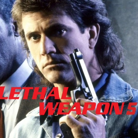 Arma Mortal 5 regresa con Mel Gibson