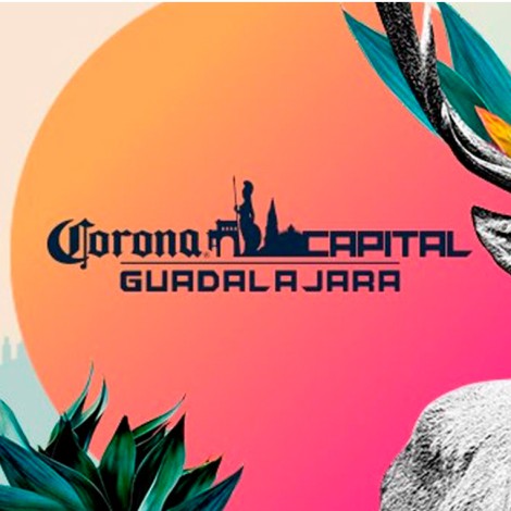 Corona Capital Guadalajara ha sido pospuesto por COVID-19