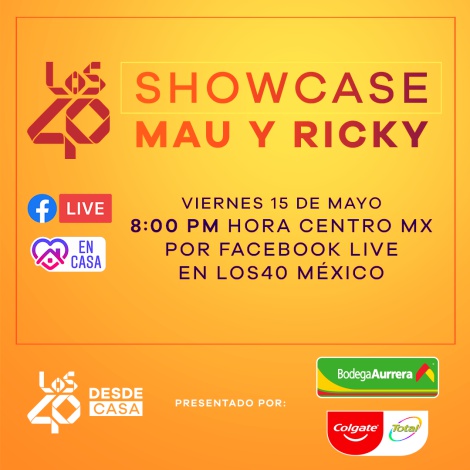 Showcase de Mau y Ricky en #Los40DesdeCasa