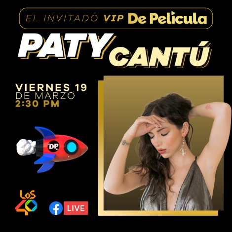 Siete curiosidades sobre Paty Cantú que no conocías; invitada VIP en De Película
