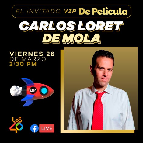 Carlos Loret de Mola, invitado especial en De Película de LOS40