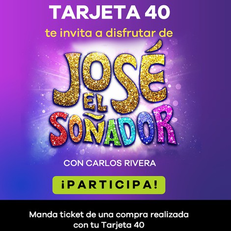 Tarjeta40 te invita a disfrutar de José El Soñador con Carlos Rivera