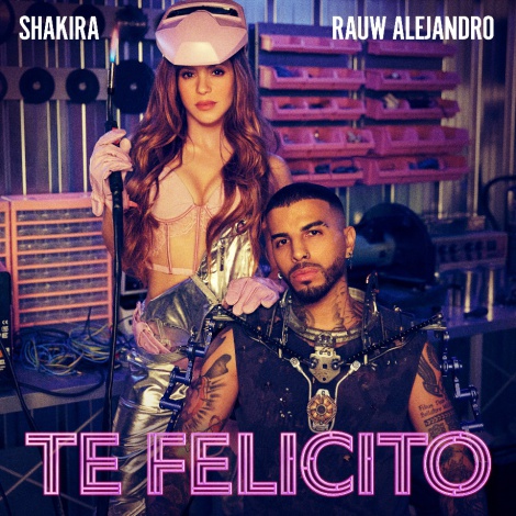 Shakira y Rauw Alejandro lanzan un nuevo sencillo y video: “Te felicito”