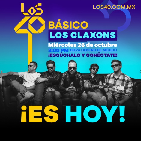En vivo | Sigue la transmisión de #LOS40Básico con Los Claxons