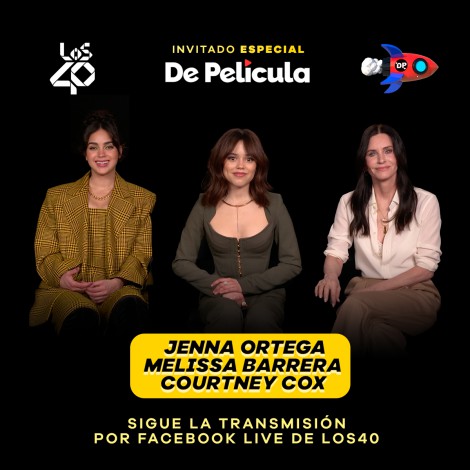 Jenna Ortega, Melissa Barrera y Courtney Cox son las Invitadas Especiales en De Película de LOS40 por el estreno de 'Scream 6'
