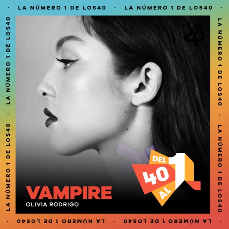 "Vampire" de Olivia Rodrigo es la #1 de la lista Del 40 al 1