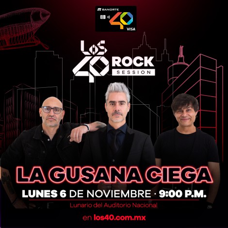 Sigue la trasmisión de LOS40 Rock Session con La Gusana Ciega aqui